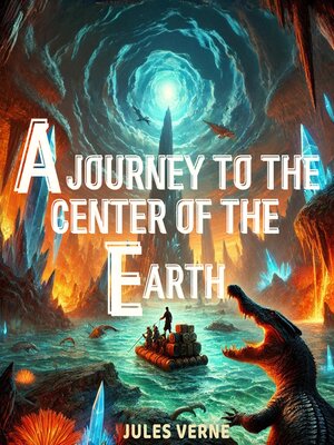 cover image of A Journey to the Center of the Earth